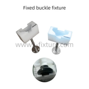 Fixed Buckle Fixture