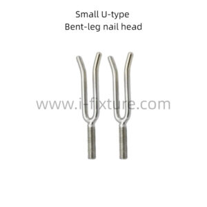 Special-shaped head fixing clamp ,Small U-type,Bent-leg nail head
